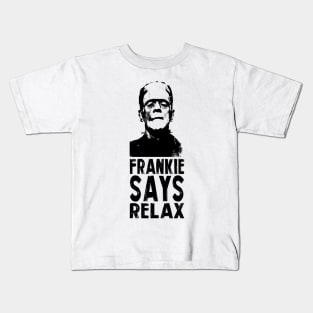 FRANKIE SAYS RELAX Kids T-Shirt